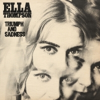 Thompson, Ella Triumph And Sadness