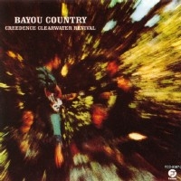 Creedence Clearwater Revival Bayou Country