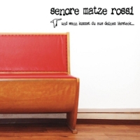 Senore Matze Rossi Und Wann Kommst Du Aus Deinem Verst