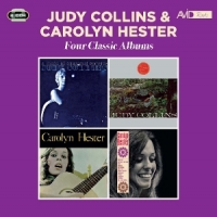 Collins, Judy & Carolyn Hester Four Classic Albums
