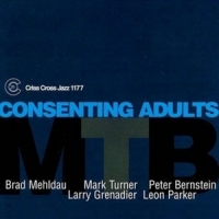 M.t.b. Feat. Brad Mehldau & Mark Tu Consenting Adults