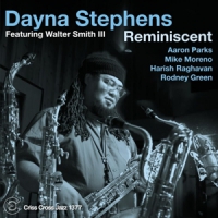 Dayna Stephens & Smith & Walter Reminiscent