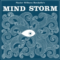 Burchette, Master Wilburn Mind Storm