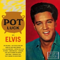 Presley, Elvis Pot Luck