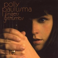Paulusma, Polly Fingers & Thumbs