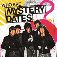 Mystery Dates Who Are Mystry Dates  (black)