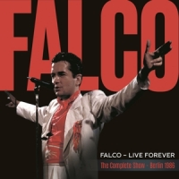 Falco Live Forever: The Complete Show (berlin 1986)