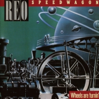 Reo Speedwagon Wheels Are Turnin'