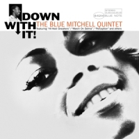 Blue Mitchell Quintet, The Down With It!