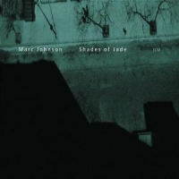 Johnson, Marc Shades Of Jade