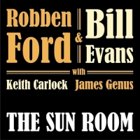 Robben Ford & Bill Evans Sun Room