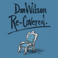 Wilson, Dan Re-covered