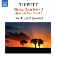 Tippett Quartet Tippett: String Quartets Vol.2