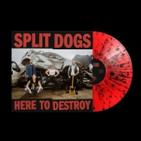 Split Dogs Here To Destroy -coloured-