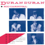 Duran Duran Rio Carnival -coloured-