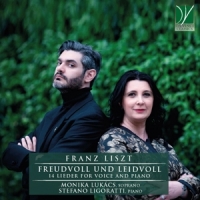 Lukacs, Monika & Stefano Ligoratti Liszt-freudvoll & Leidvoll, 14 Liede
