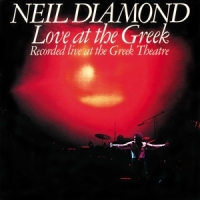 Diamond, Neil Love At The Greek