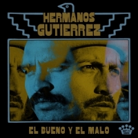 Hermanos Gutierrez El Bueno Y El Malo