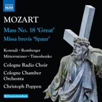 Cologne Radio Choir / Cologne Chamber Orchestra / Christoph Poppen Mozart: Mass No. 18 Great/missa Brevis Spaur
