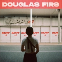Douglas Firs Happy Pt. 2