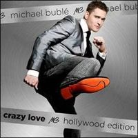 Buble, Michael Crazy Love -hollywood Edition-