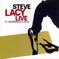 Lacy, Steve Live At Jazzwerkstatt Peitz