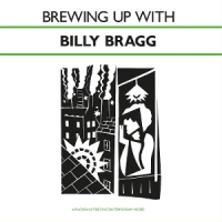 Bragg, Billy Brewing Up With Billy Bragg -coloured-