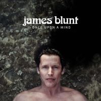 Blunt, James Once Upon A Mind