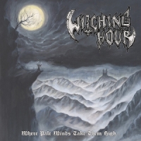 Witching Hour Where Pale Winds Take Them High...