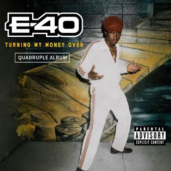 E-40 Turning My Money Over
