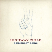 Highway Child Sanctuary Come