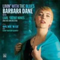 Dane, Barbara Living With The Blues/on My Way