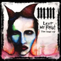 Marilyn Manson Lest We Forget (the Best Of)