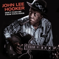 Hooker, John Lee Don't Turn Me From Your Door + Blues Before Sunrise