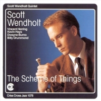 Scott Wendholt The Scheme Of Things