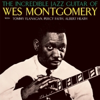 Montgomery, Wes Incredible Jazz Guitar Of