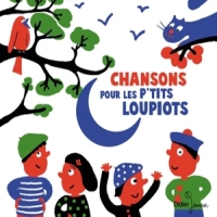 Eliat, Michelle Chansons Pour Les Ptits Loupiots