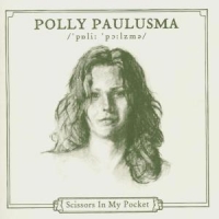 Paulusma, Polly Scissors In My Pocket