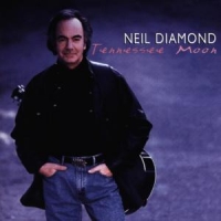 Diamond, Neil Tennessee Moon