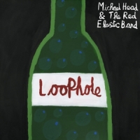 Michael Head & The Red Elastic Band Loophole