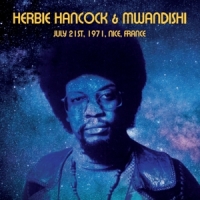 Hancock, Herbie & Mwandishi Herbie Hancock & Mwandishi - July 21st, 1971, France