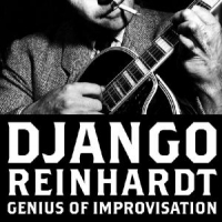 Reinhardt, Django Genius Of Improvisation