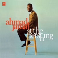 Jamal, Ahmad At The Pershing Lounge 1958