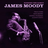 James Moody Running The Gamut