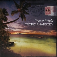 Bright, Teresa Tropic Rhapsody