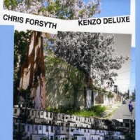 Forsyth, Chris Kenzo Deluxe