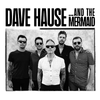 Hause, Dave ..and The Mermaid