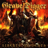 Grave Digger Liberty Or Death
