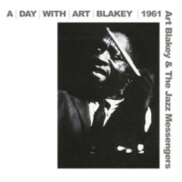 Art Blakey And The Jazz Messengers A Day With Art Blakey 1961