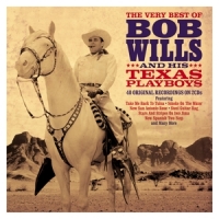 Wills, Bob & His Texas Playboys Very Best Of